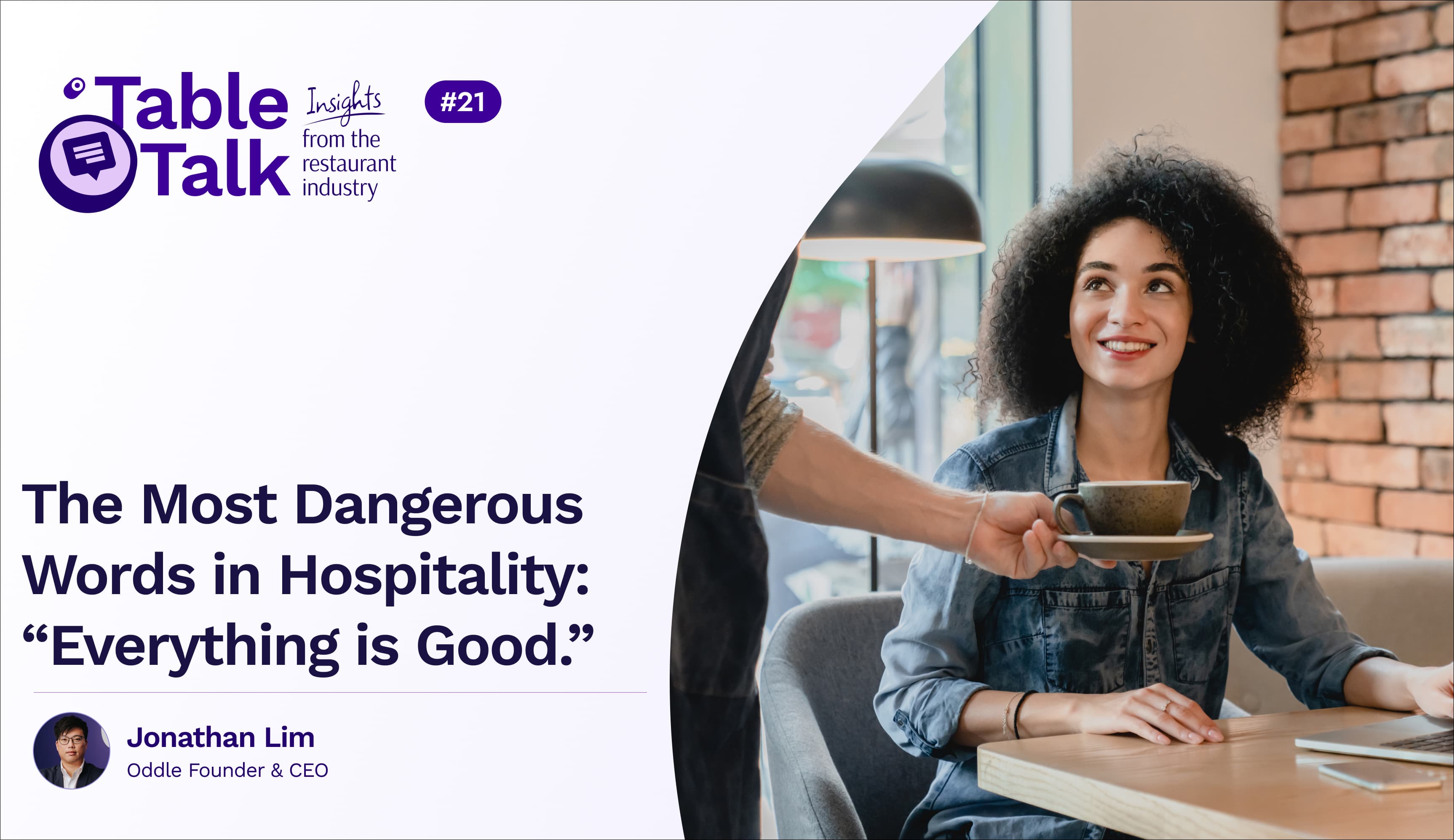 The Most Dangerous Words in Hospitality: “Everything is good.”