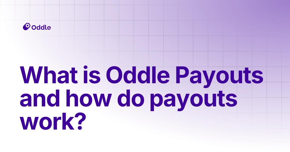 What is Oddle Payouts and how do payouts work? | Help Center | Oddle Docs